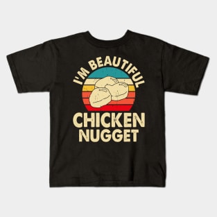 I'm Beautiful Chicken Nugget T Shirt For Women T-Shirt Kids T-Shirt